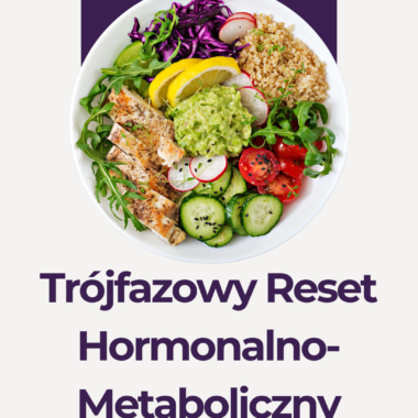 Trójfazowy Reset Hormonalno-Metaboliczny
