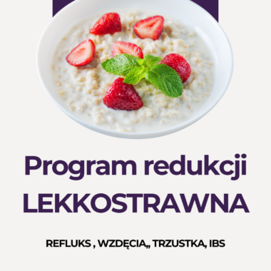 Dieta lekkostrawna - Program redukcji